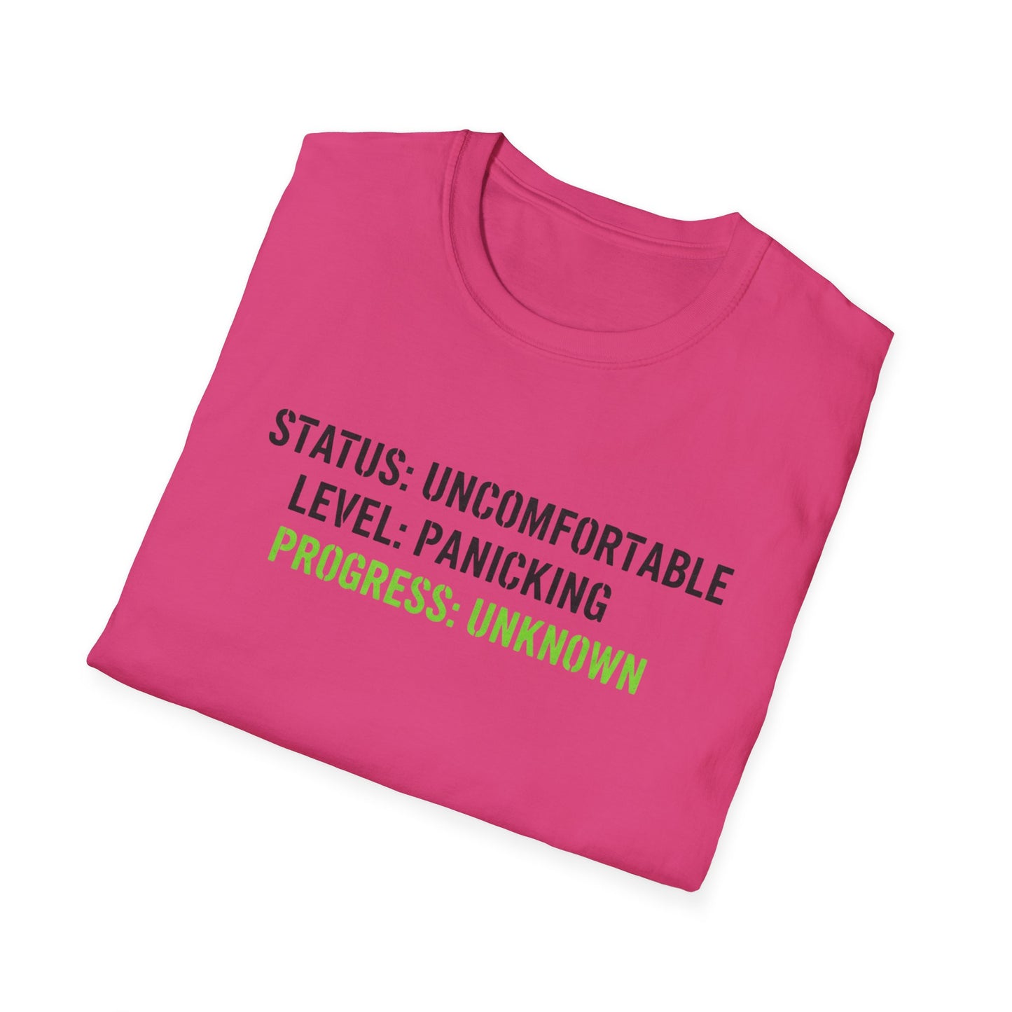 Status: Uncomfortable Unisex Softstyle T-Shirt