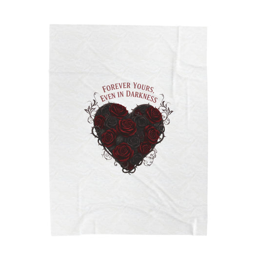 Forever Yours Even in Darkness Velveteen Blanket | Goth Valentine, Black Rose Dark Romance