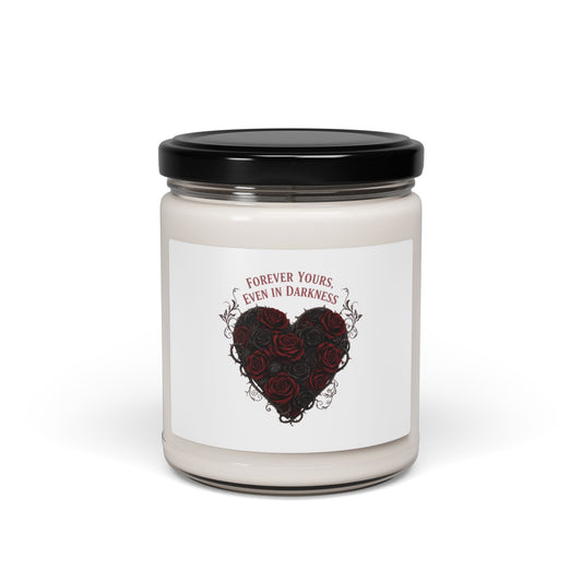 Forever Yours Even in Darkness Soy Candle, Goth Valentine | Dark Romance Scented Candle