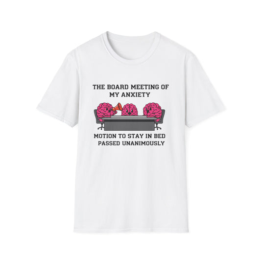 The Board Meeting of My Anxiety Unisex Softstyle T-Shirt