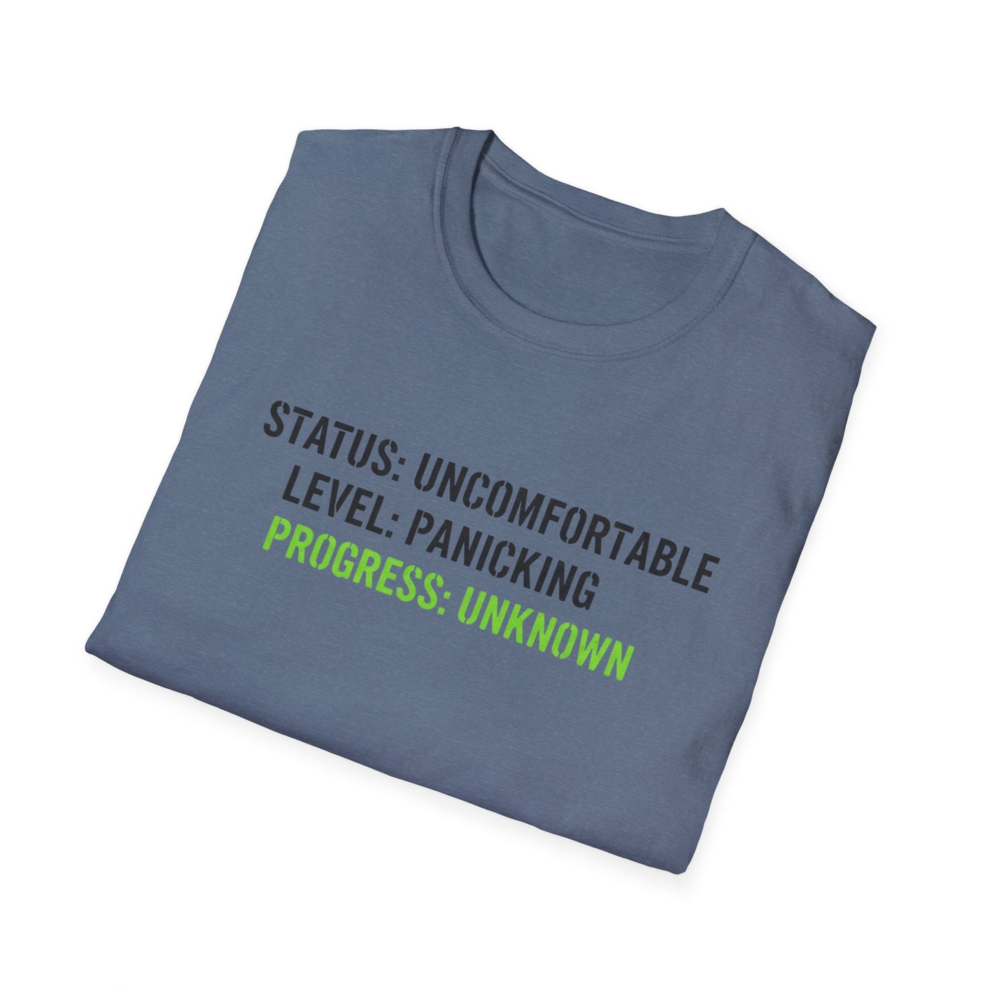 Status: Uncomfortable Unisex Softstyle T-Shirt