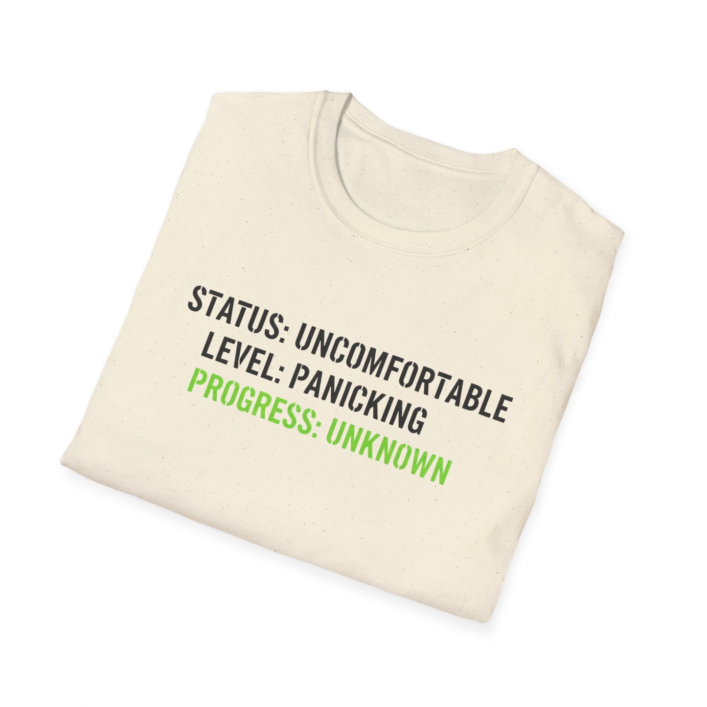 Status: Uncomfortable Unisex Softstyle T-Shirt