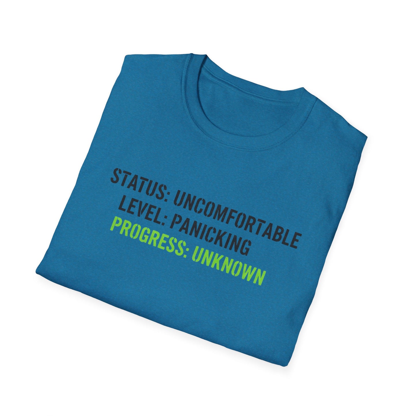 Status: Uncomfortable Unisex Softstyle T-Shirt