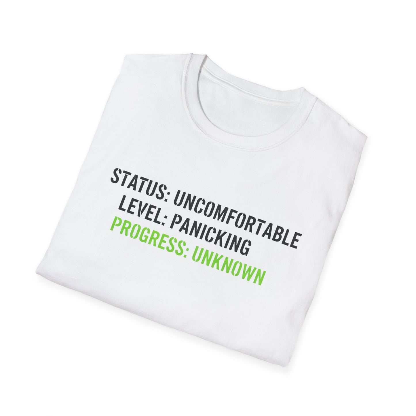 Status: Uncomfortable Unisex Softstyle T-Shirt