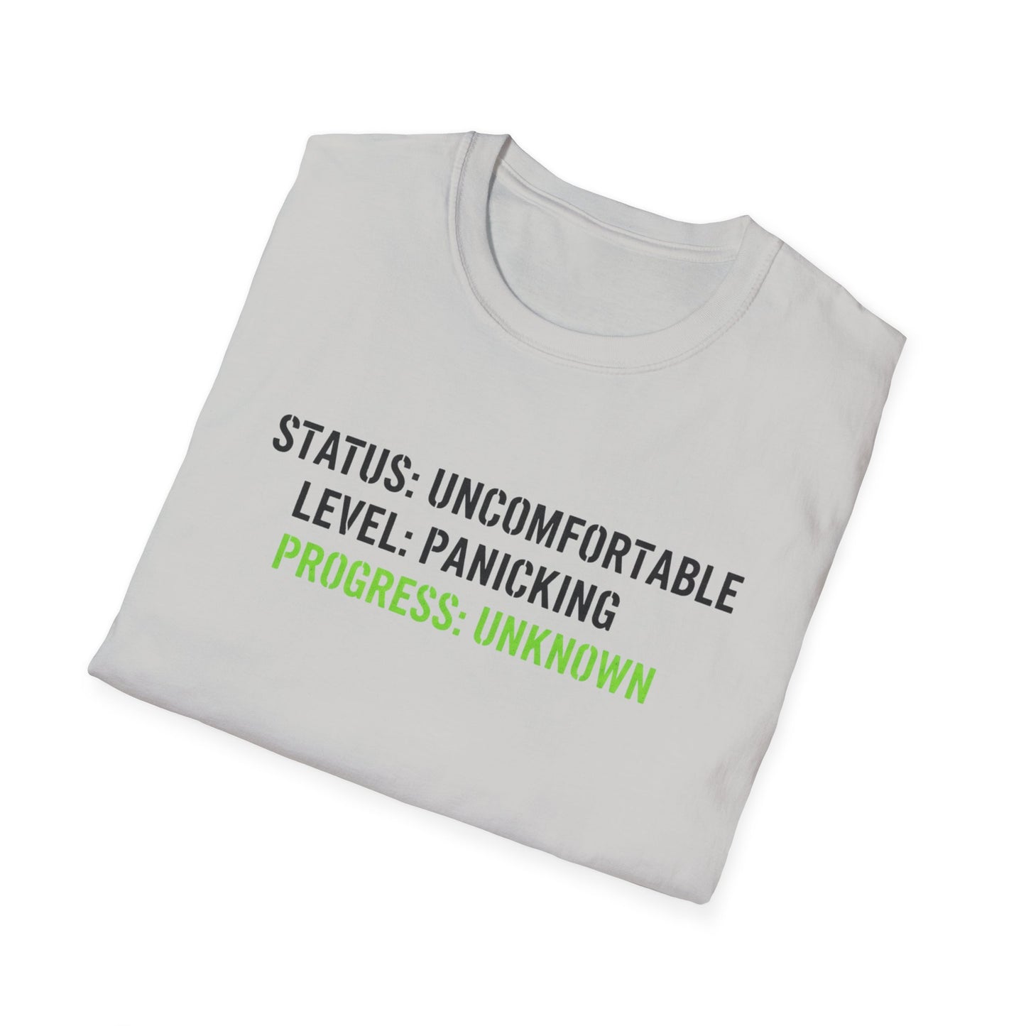 Status: Uncomfortable Unisex Softstyle T-Shirt