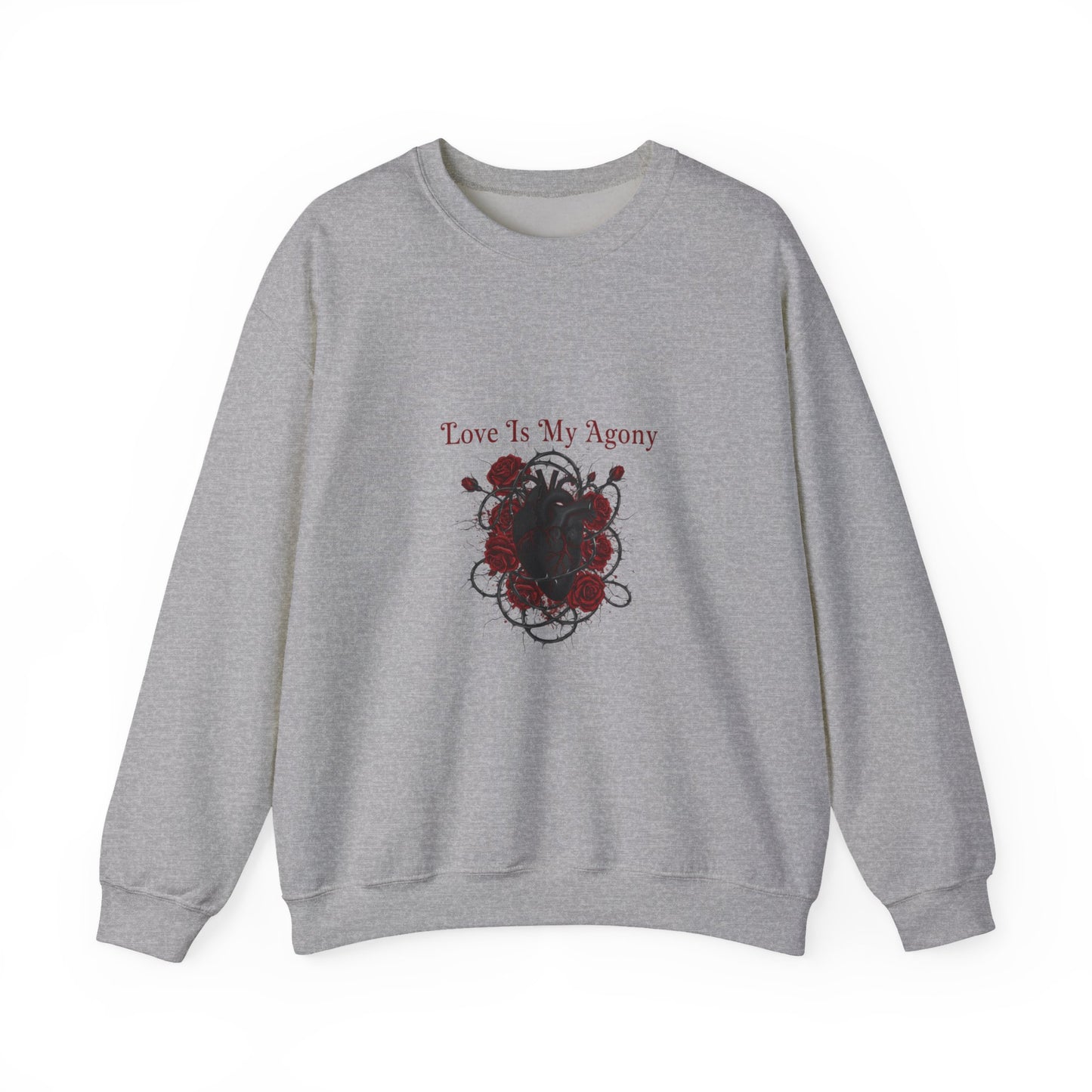 Love Is My Agony Sweatshirt | Goth Valentine, Dark Romance, Black Rose Emblem