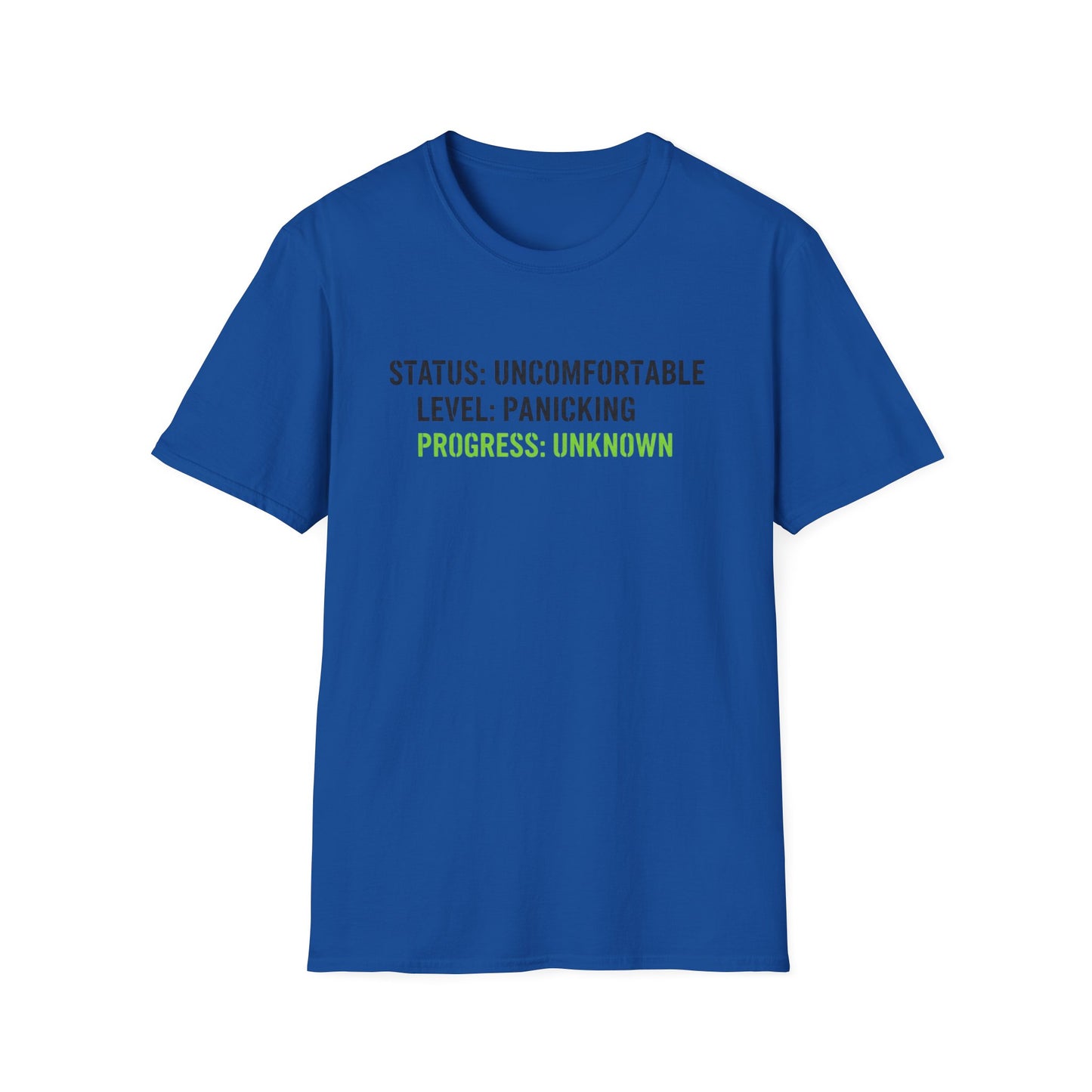Status: Uncomfortable Unisex Softstyle T-Shirt