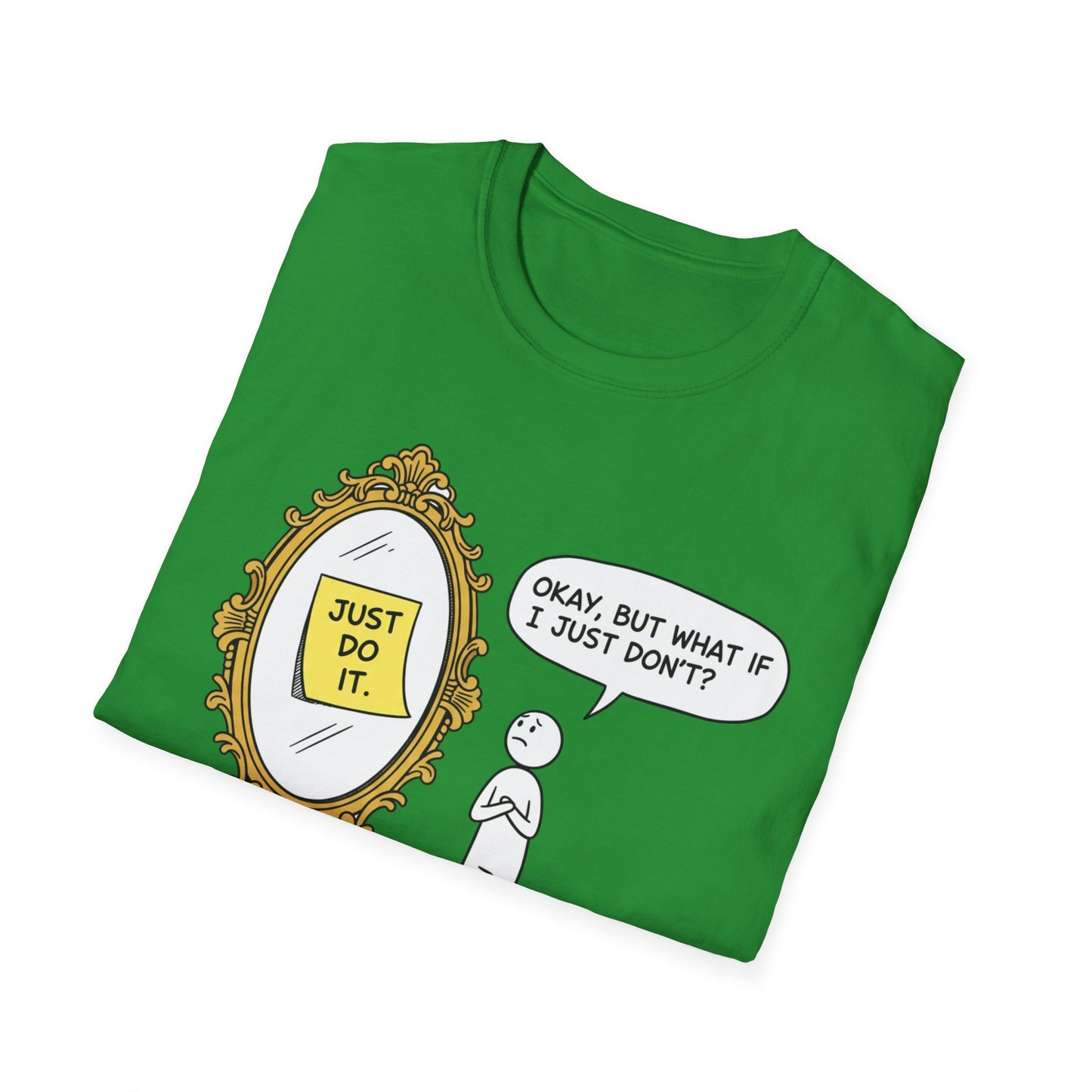Just Do It Unisex Softstyle T-Shirt