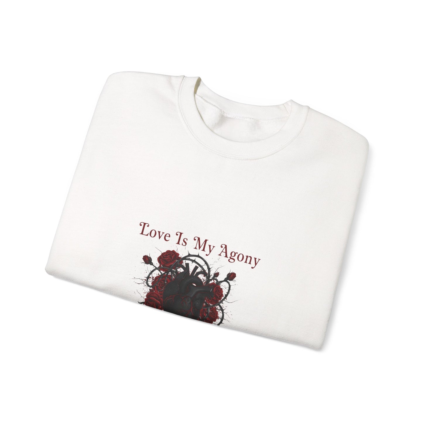 Love Is My Agony Sweatshirt | Goth Valentine, Dark Romance, Black Rose Emblem