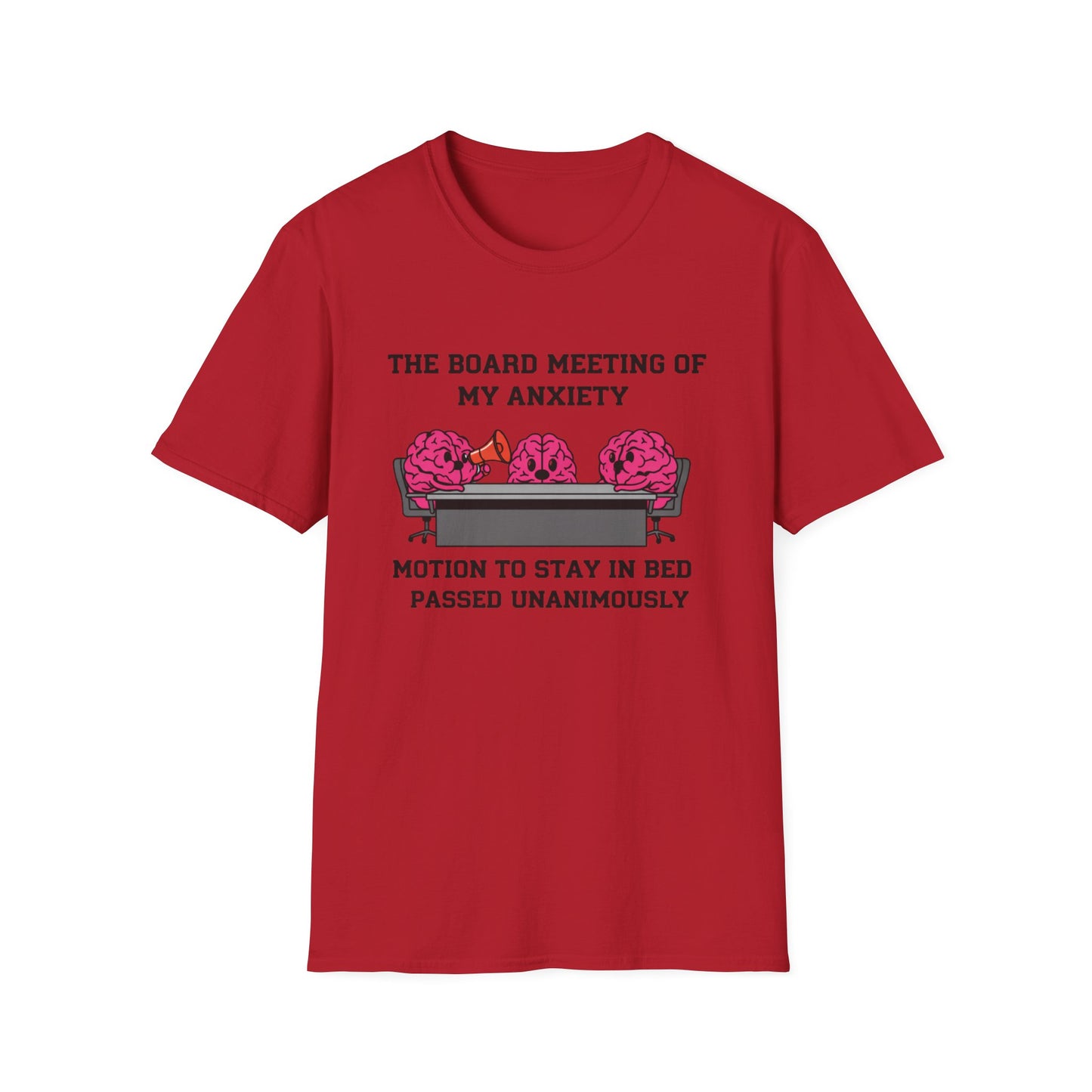 The Board Meeting of My Anxiety Unisex Softstyle T-Shirt