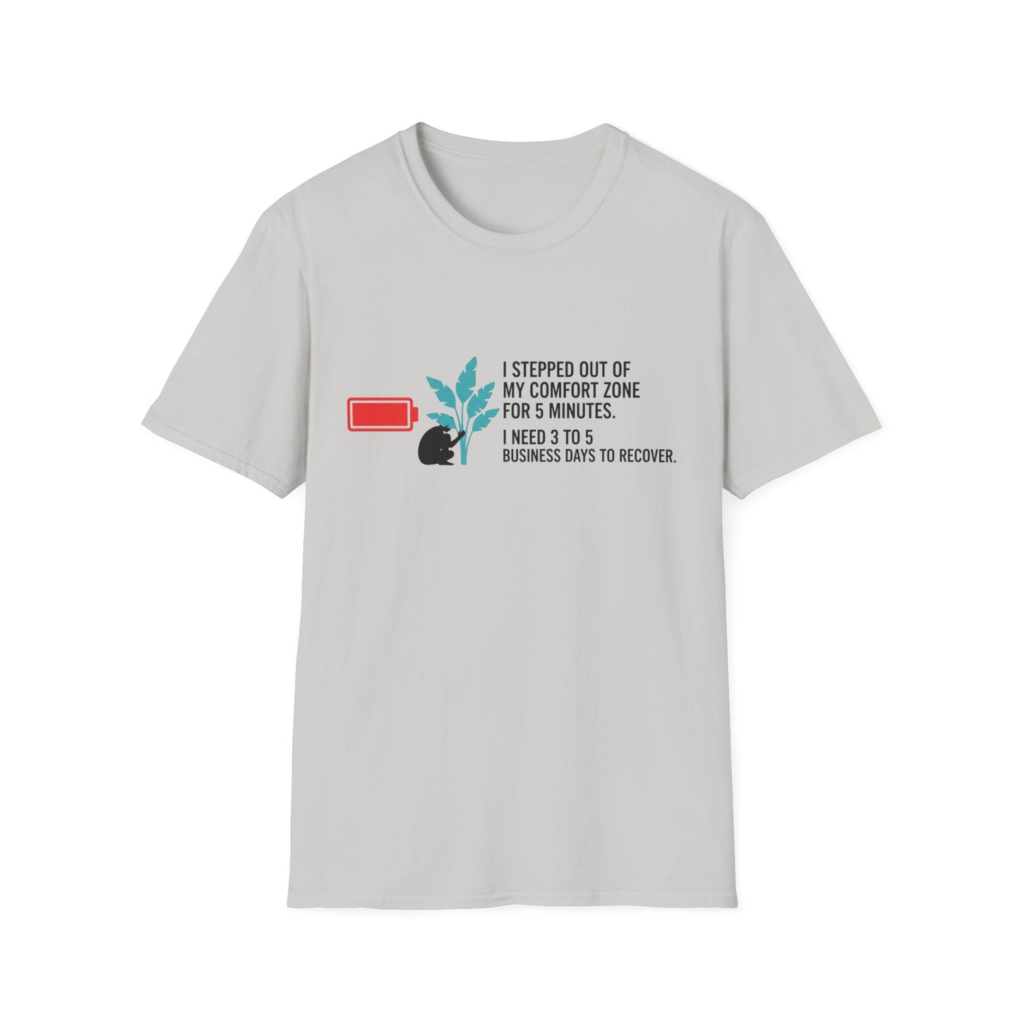 I need 3 to 5 Buisness Days to Recover Unisex Softstyle T-Shirt