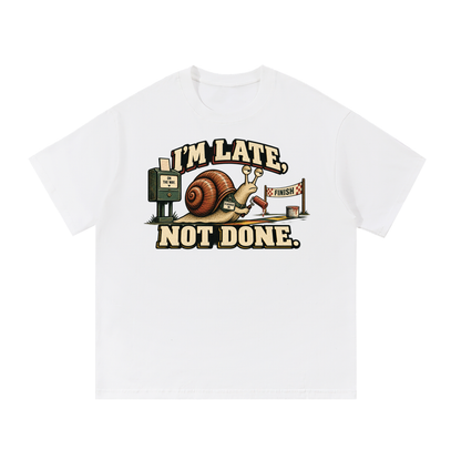 Late Is Not Lost