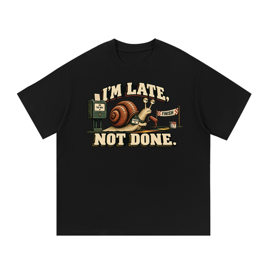 Late Is Not Lost